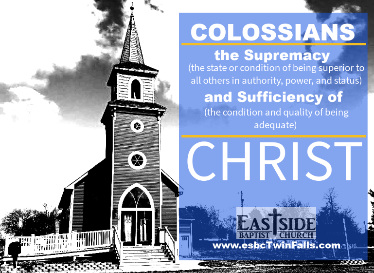 the Supremacy and Sufficiency of Christ